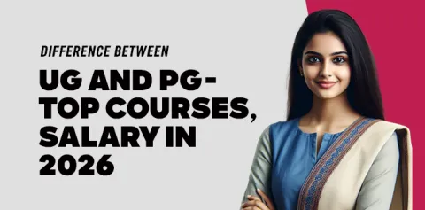difference-between-ug-and-pg-top-courses-salary-2026