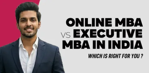 Online MBA vs Executive MBA in India: Which Is Right for You?