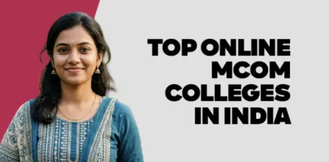 Top Online MCom Colleges in India (2026)