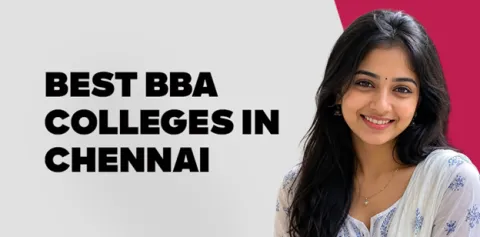 Best BBA Colleges in Chennai 