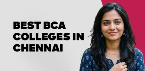 Best BCA Colleges in Chennai  