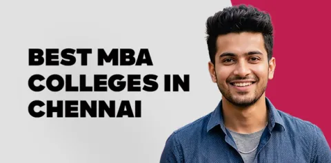 Best MBA Colleges in Chennai in 2026 