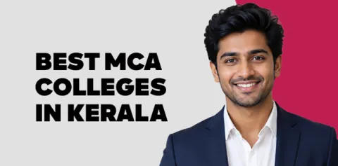 Best MCA Colleges in Kerala (2026) 