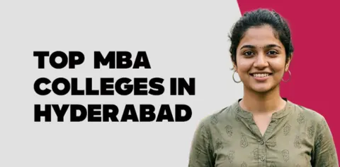 Top MBA Colleges in Hyderabad in 2026 