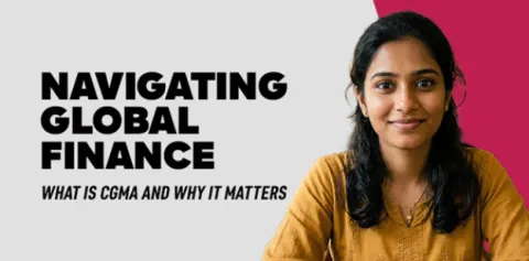 Navigating Global Finance: What is CGMA and Why It Matters 