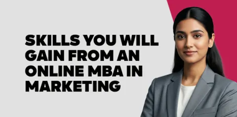 skills-you-will-gain-from-an-online-mba-in-marketing.jpg