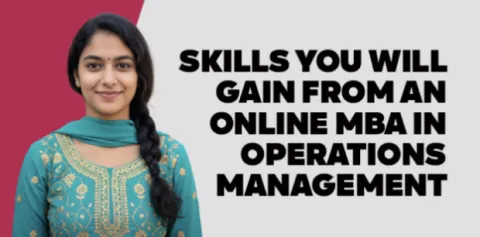 skills-you-will-gain-from-an-online-mba-in-operations-management-image.jpg