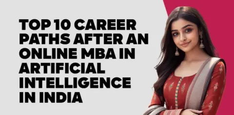 top-10-career-paths-after-an-online-mba-in-artificial-intelligence-in-india.jpg