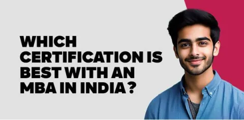 which-certification-is-best-with-an-mba-in-india.jpg