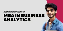 A Comprehensive Guide on MBA in Business Analytics 