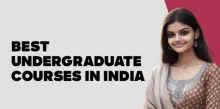 Best Undergraduate Courses in India
