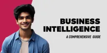Business Intelligence: A Comprehensive  Guide 