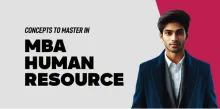 Concepts to Master in MBA Human Resource Management