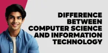 Difference Between Computer Science and Information Technology 