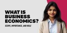 What is Business Economics? Scope, Importance, and Role 