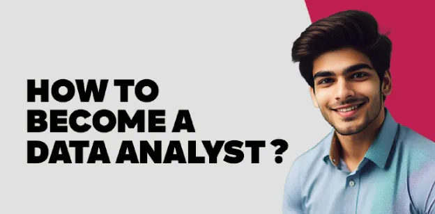 How to Become a Data Analyst?